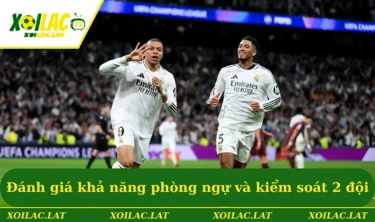 Toàn Cảnh Số Liệu Thống Kê Về Real Madrid Gặp Man City 2 Đánh giá khả năng phòng ngự và kiểm soát của 2 đội