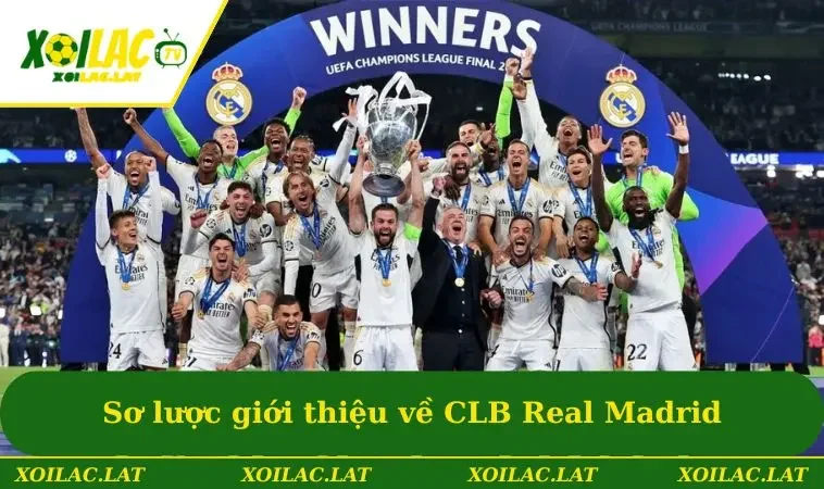 Thứ Hạng Của Real Madrid Cập Nhật 2026 Cho Người Hâm Mộ 1 Sơ lược giới thiệu về CLB Real Madrid